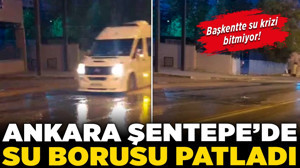 Başkentte su krizi bitmiyor! Tonlarca su boşa aktı