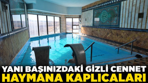 Ankaralılar dikkat! Yanı başınızdaki gizli cennet: Haymana Kaplıcaları