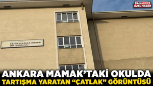 Ankara Mamak'taki okulda tartışma yaratan "çatlak" görüntüsü! İhmal ölümleri hafızalarda tazeyken yetkililere net mesaj