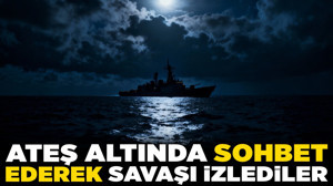 Ateş altında sohbet ederek savaşı izlediler! Türk mürettebatın Karadeniz'deki sıcak anları: Şimdi bittik! - Bir şey olmaz, söndürürüz