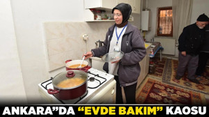 Ankara'da "evde bakım" kaosu! Bakanlık ve belediyeler birbirinden habersiz mi çalışıyor?
