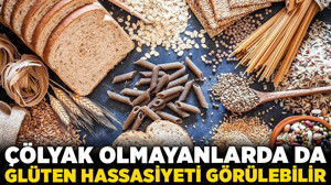 Çölyak olmayanlarda da "glüten" hassasiyeti görülebilir!