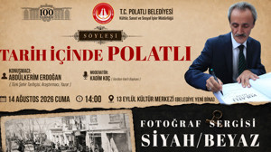 Polatlı Belediyesinden tüm vatandaşlara davet: İlçenin 100 yıllık hikâyesi gün yüzüne çıkıyor