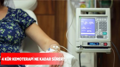4 kür kemoterapi ne kadar sürer?