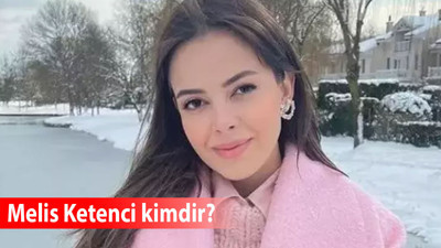 Melis Ketenci kimdir, nereli, boyu kilosu, evli mi, kimin gelini, kaç yaşında, ne iş yapar?