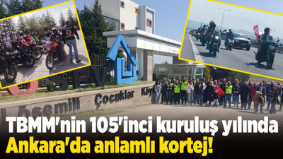 TBMM'nin 105'inci kuruluş yılında Ankara'da anlamlı kortej!