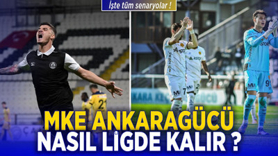 MKE Ankaragücü nasıl ligde kalır? İşte tüm senaryolar