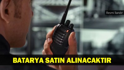 BATARYA SATIN ALINACAKTIR