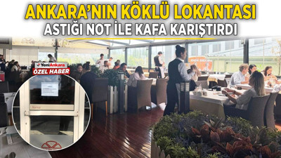 Ankara’nın köklü lokantası astığı not ile kafa karıştırdı