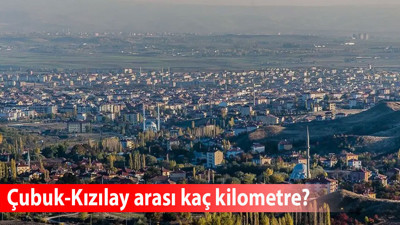 Çubuk-Kızılay arası kaç kilometre, ulaşım nasıl sağlanır, özel araçla ne kadar yakıt tüketir?