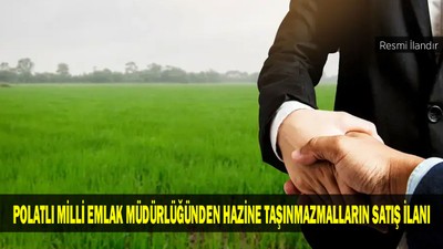 POLATLI MİLLİ EMLAK MÜDÜRLÜĞÜNDEN HAZİNE TAŞINMAZMALLARIN SATIŞ İLANI