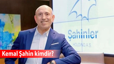 Şahinler Holding Yönetim Kurulu Başkanı Kemal Şahin kimdir, neden tutuklandı?