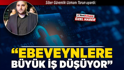 Siber Güvenlik Uzmanı Torun uyardı: "Ebeveynlere büyük iş düşüyor"