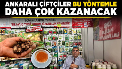 Ankaralı çiftçiler bu yöntemle daha çok kazanacak
