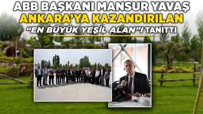 ABB Başkanı Mansur Yavaş, Ankara'ya kazandırılan 'en büyük yeşil alan'ı tanıttı
