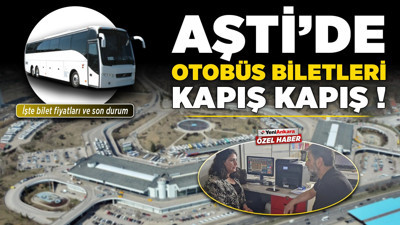 AŞTİ’de otobüs biletleri kapış kapış! İşte bilet fiyatları ve son durum