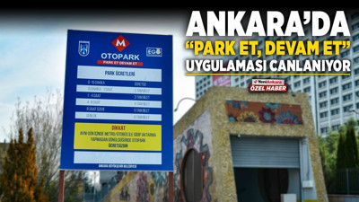 Ankara'da "Park et, devam et" uygulaması canlanıyor