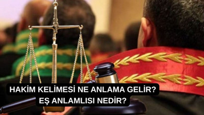 Hakim kelimesi ne anlama gelir? Eş anlamlısı nedir?