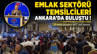 Emlak sektörü temsilcileri, Ankara'da buluştu