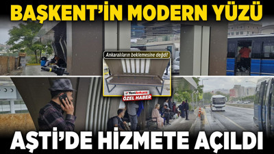 Ankaralıların beklemesine değdi! Başkent’in modern yüzü, AŞTİ’de hizmete açıldı