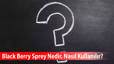 Black Berry Sprey Nedir, Nasıl Kullanılır?