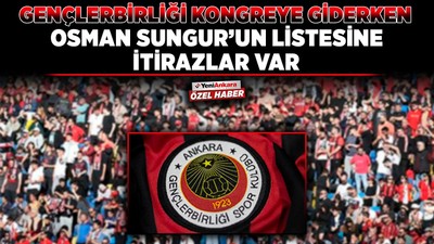 Gençlerbirliği kongreye giderken listeler netleşiyor! Osman Sungur’un listesine itirazlar var