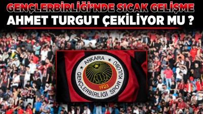 Gençlerbirliği'nde sıcak gelişme! Ahmet Turgut çekiliyor mu?