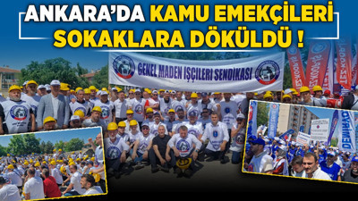 Ankara'da Kamu Emekçileri sokaklara döküldü! İşçiler, zam teklifini beğenmedi