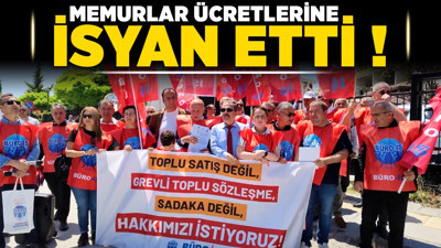 Memurlar ücretlerine isyan etti: “Artık memurluğun cazibesi kalmadı!"