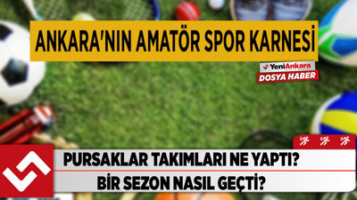 Ankara Pursaklar takımları ne yaptı? Bir sezon nasıl geçti?