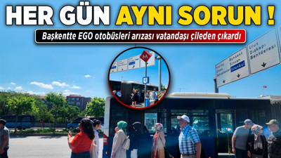 Her gün aynı sorun! Başkentte EGO otobüsleri arızası vatandaşı çileden çıkardı