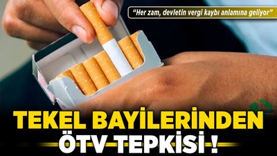 Tekel bayilerinden ÖTV tepkisi! “Her zam, devletin vergi kaybı anlamına geliyor"