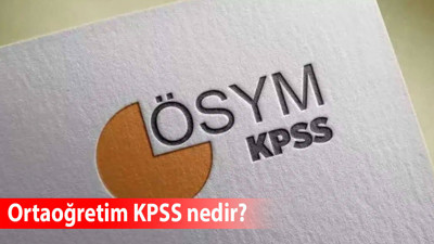 Ortaöğretim KPSS nedir, ne işe yarar, atama alanları nelerdir, kaç puanla atanır?