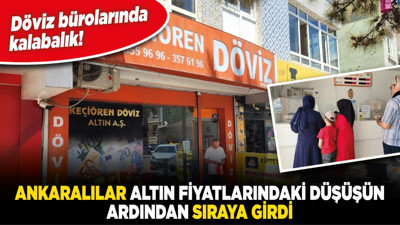 Ankaralılar altın fiyatlarındaki düşüşün ardından sıraya girdi