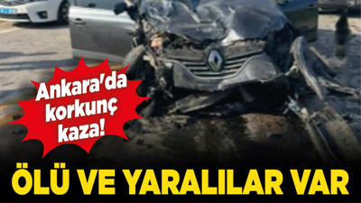 Ankara'da korkunç kaza! Ölü ve yaralılar var