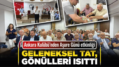 Geleneksel tat, gönülleri ısıttı: Ankara Kulübü’nden Aşure Günü etkinliği!