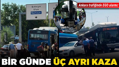 Ankara trafiğinde EGO alarmı: Bir günde üç ayrı kaza