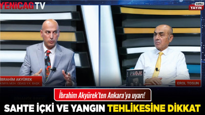 İbrahim Akyürek’ten Ankara’ya uyarı! Sahte içki ve yangın tehlikesine dikkat!