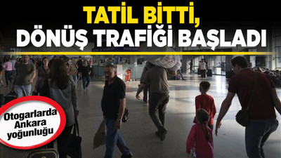 Otogarlarda Ankara yoğunluğu: Tatil bitti, dönüş trafiği başladı