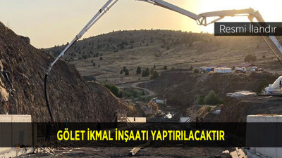 GÖLET İKMAL İNŞAATI YAPTIRILACAKTIR