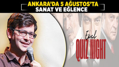 Ankara’da 5 Ağustos’ta sanat ve eğlence şöleni!
