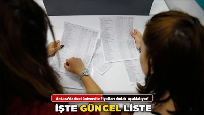 Ankara'da özel üniversite fiyatları dudak uçuklatıyor! İşte güncel liste