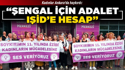 Kadınlar Ankara’da haykırdı: Şengal için adalet, IŞİD’e hesap!"