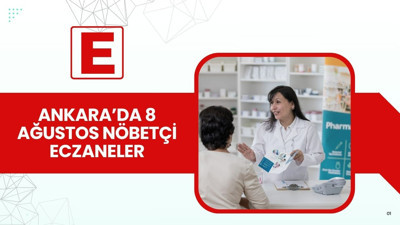 8 Ağustos gecesi Ankara’da açık eczane nerede? İşte ilçe ilçe detaylı nöbetçi eczane listesi