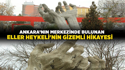 Ankara’nın merkezinde bulunan Eller Heykeli'nin gizemli hikayesi