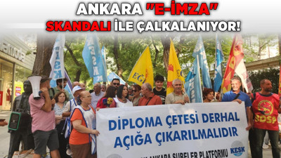 Kamu emekçileri eylemde: "Ankara "e-imza" skandalı ile çalkalanıyor"