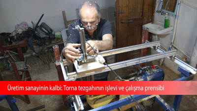 Üretim sanayinin kalbi: Torna tezgahının işlevi ve çalışma prensibi