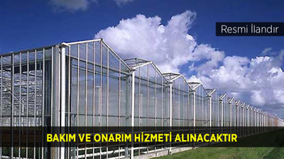 BAKIM VE ONARIM HİZMETİ ALINACAKTIR