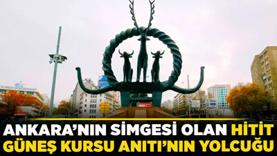 Ankara’nın simgesi olan Hitit Güneş Kursu Anıtı'nın yolculuğu