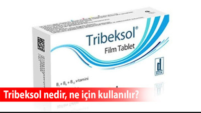 Tribeksol nedir, ne için kullanılır, yan etkileri? İşte detaylar...